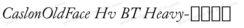 CaslonOldFace Hv BT Heavy字体转换